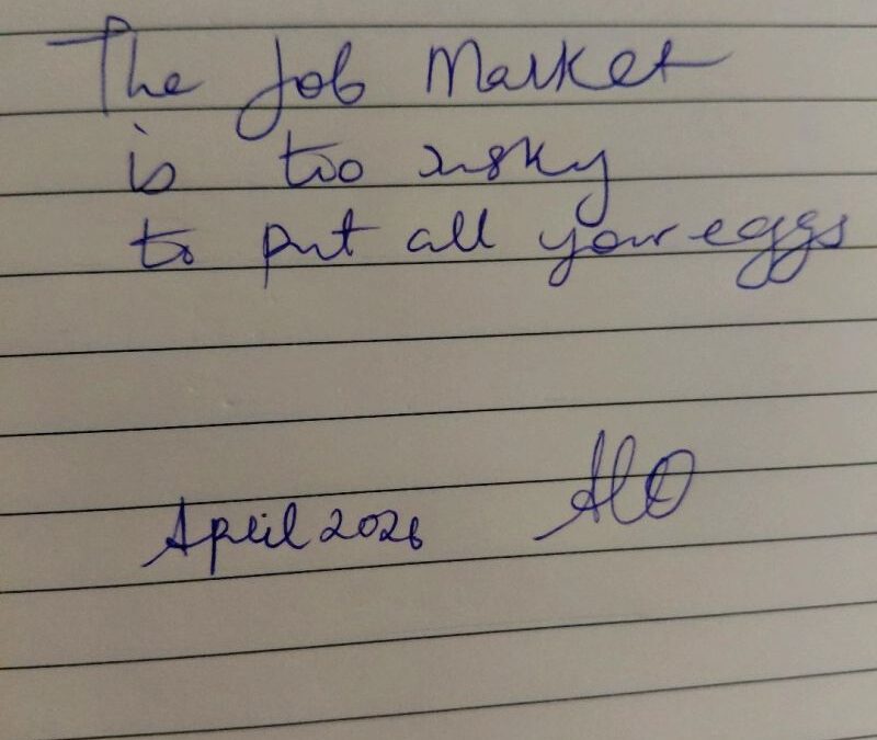 The Job Market Is Too Risky To Put All Your Eggs